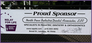 Relay for Life sign-North Penn Pediatric Dental Associates, LLC was a proud sponsor of the event